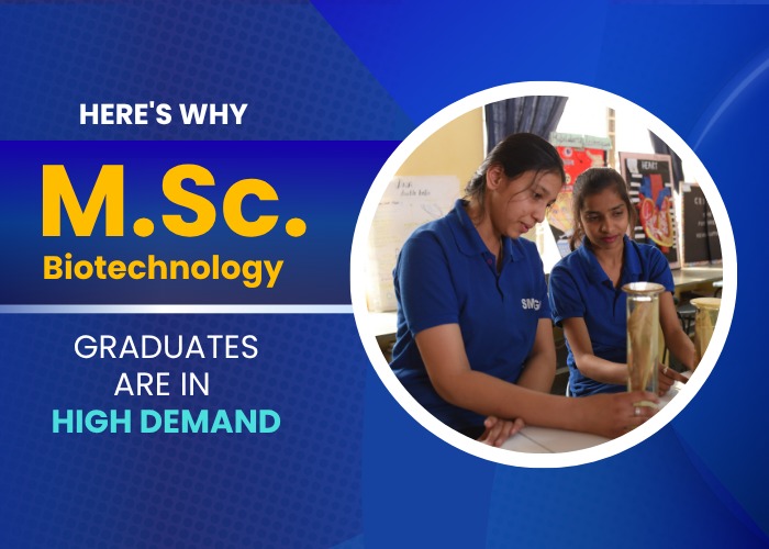 Here's Why M.Sc. Biotechnology Graduates Are in High Demand